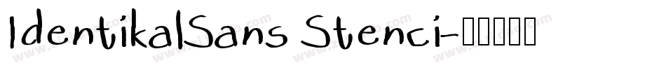 IdentikalSans Stenci字体转换